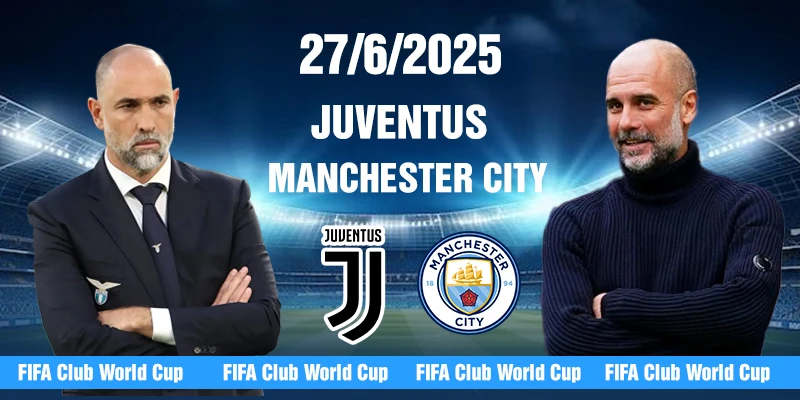Soi kèo Juventus vs Manchester City